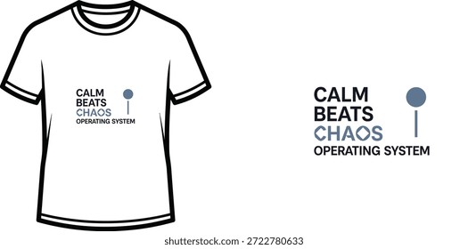 Diseño de camiseta de tipografía de alta calidad con la cita CALM BEATS CHAOS OPERATING SYSTEM en un estilo minimalista, Arte vectorial profesional aislado sobre un fondo transparente.