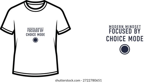 Un diseño de camiseta de tipografía de alta calidad con la cita "MENTALIDAD MODERNA ENFOCADA POR EL MODO DE ELECCIÓN" en un estilo moderno y minimalista, Arte vectorial profesional aislado sobre un fondo transparente.