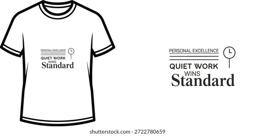 Diseño de camiseta de tipografía de alta calidad con la cita "EXCELENCIA PERSONAL QUIET WORK WINS" en un estilo minimalista, Arte vectorial profesional aislado sobre un fondo transparente.