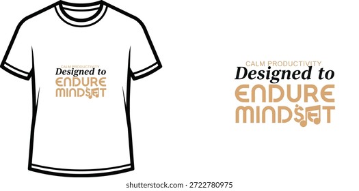 Diseño de camiseta de tipografía de alta calidad con la cita "PRODUCTIVIDAD TRANQUILA Diseñada para SOPORTAR LA MENTALIDAD" en un estilo minimalista, Arte vectorial profesional aislado sobre un fondo transparente.