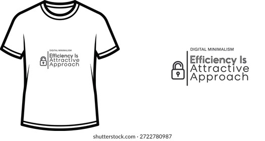 Design de camiseta de tipografia de alta qualidade com a citação A eficiência é uma abordagem atraente em um estilo minimalista, arte vetorial profissional isolada em um fundo transparente.