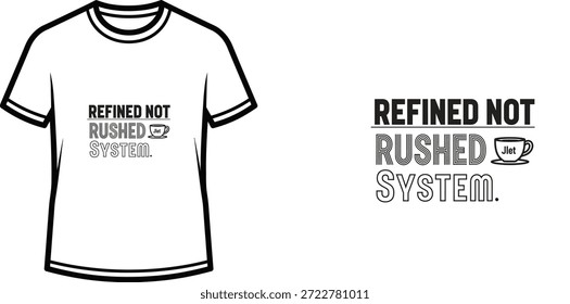 Diseño de camiseta de tipografía de alta calidad con la cita "SISTEMA REFINADO NO PRECIPITADO" en un estilo moderno, limpio y audaz, Arte vectorial profesional aislado sobre un fondo transparente.