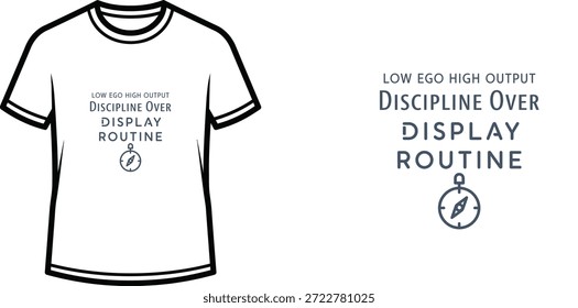 Diseño de camiseta de tipografía de alta calidad con la cita "LOW EGO HIGH OUTPUT DISCIPLINE OVER DISPLAY ROUTINE" en un estilo minimalista, Arte vectorial profesional aislado sobre un fondo transparente.