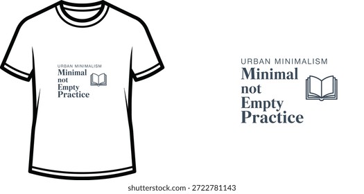 Diseño de camiseta de tipografía de alta calidad con la cita 'Minimalismo URBANA no práctica vacía' en un estilo minimalista, Arte vectorial profesional aislado sobre un fondo transparente.