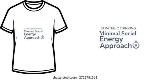 Diseño de camiseta de tipografía de alta calidad con la cita PENSAMIENTO ESTRATÉGICO Enfoque de energía social mínima en un estilo minimalista, Arte vectorial profesional aislado sobre un fondo transparente.