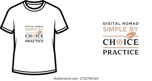 Un diseño de camiseta de tipografía de alta calidad con la cita "DIGITAL NOMAD SIMPLE BY CHOICE PRACTICE" en un estilo minimalista, Arte vectorial profesional aislado sobre un fondo transparente.
