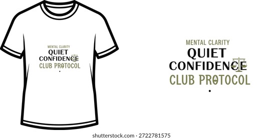 Diseño de camiseta de tipografía de alta calidad con la cita 'MENTAL CLARITY QUIET CONFIDENCE CLUB PROTOCOL' en un estilo minimalista, Arte vectorial profesional aislado sobre un fondo transparente.