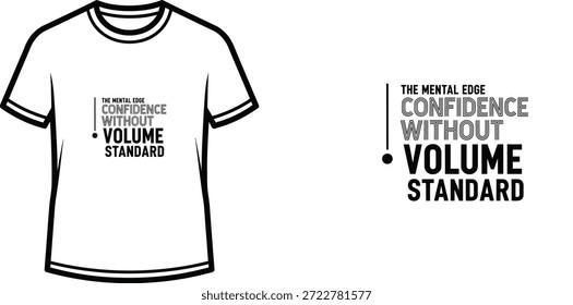 Hochwertiges Typografie-T-Shirt-Design mit dem Zitat THE MENTAL EDGE CONFIDENCE WITHOUT VOLUME STANDARD im minimalistischen Stil, professionelle Vektorkunst einzeln auf transparentem Hintergrund.