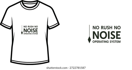 Diseño de camiseta de tipografía de alta calidad con la cita NO RUSH NO NOISE en un estilo minimalista, Arte vectorial profesional aislado sobre un fondo transparente.