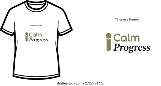 Diseño de camiseta de tipografía de alta calidad con la cita iCalm Progress en un estilo minimalista, Arte vectorial profesional aislado sobre un fondo transparente.