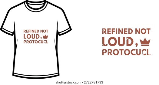 Diseño de camiseta de tipografía de alta calidad con la cita 'REFINADO NO FUERTE, PROTOCUCUL' en un estilo minimalista, Arte vectorial profesional aislado sobre un fondo transparente.