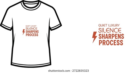 Un diseño de camiseta de tipografía de alta calidad con la cita "QUIET LUXURY SILENCE SHARPENS PROCESS" en un estilo minimalista moderno, Arte vectorial profesional aislado sobre un fondo transparente.