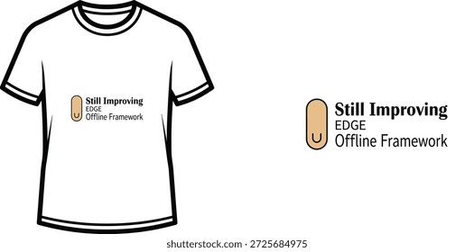High-quality typography t-shirt design featuring the quote 'Still Improving EDGE' in a minimalist style, professional vector art isolated on a transparent background.