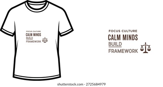 High-quality typography t-shirt design featuring the quote FOCUS CULTURE CALM MINDS BUILD FRAMEWORK in a minimalist style, professional vector art isolated on a transparent background.