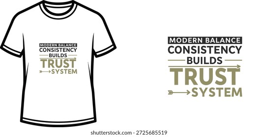 Um design de t-shirt de tipografia de alta qualidade com a citação "MODERN BALANCE CONSISTENCY BUILDSE TRUST SYSTEM" em um estilo moderno e minimalista, arte vetorial profissional isolado em um fundo transparente.