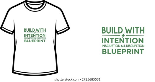 Ein hochwertiges Typografie-T-Shirt-Design mit dem Zitat "BUILD WITH INTENTION INSGIUEUTION ALL DISCPLPTION BLUEPRINT" im modernen und minimalistischen Stil, professionelle Vektorkunst einzeln auf transparentem Hintergrund.