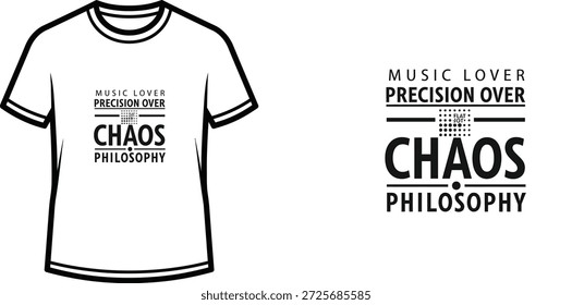 Design de camiseta de tipografia de alta qualidade com a citação MUSIC LOVER PRECISION OVER CHAOS PHILOSOPHY em um estilo minimalista, arte vetorial profissional isolada em um fundo transparente.