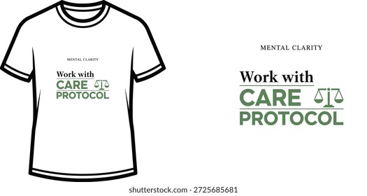 High-quality typography t-shirt design featuring the quote 'Work with CARE PROTOCOL' in a minimalist style, professional vector art isolated on a transparent background.