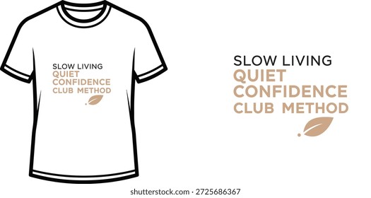 Design de camiseta de tipografia de alta qualidade com a citação MÉTODO CLUBE DE CONFIANÇA TRANQUILA DE VIDA LENTA em um estilo minimalista, arte vetorial profissional isolada em um fundo transparente.