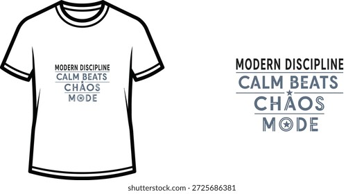 Hochwertiges Typografie-T-Shirt-Design mit dem Zitat MODERN DISCIPLINE CALM BEATS CHÃOS MODE im minimalistischen Stil, professionelle Vektorkunst einzeln auf transparentem Hintergrund.