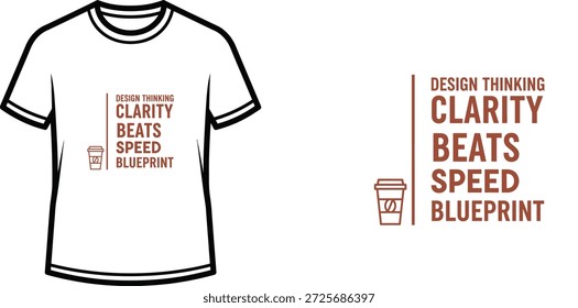 High-quality typography t-shirt design featuring the quote 'DESIGN THINKING CLARITY BEATS BLUEPRINT' in a minimalist style, professional vector art isolated on a transparent background.