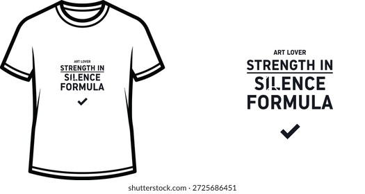 Ein hochwertiges Typografie-T-Shirt-Design mit dem Zitat "ART LOVER STRENGTH IN SILENCE FORMULA ✓" in einem modernen, minimalistischen Stil, professionelle Vektorkunst einzeln auf transparentem Hintergrund.