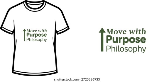High-quality typography t-shirt design featuring the quote 'Move with Purpose Philosophy' in a minimalist style, professional vector art isolated on a transparent background.