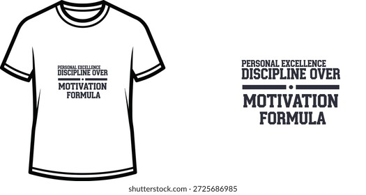 Ein hochwertiges Typografie-T-Shirt-Design mit dem Zitat "PERSONAL EXCELLENCE DISCIPLINE OVER MOTIVATION FORMULA" in einem mutigen, motivierenden Stil, professionelle Vektorkunst einzeln auf transparentem Hintergrund.