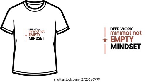 Um design de t-shirt de tipografia de alta qualidade com a citação "DEEP WORK minimalista não VAZIO MENTALIDADE" em um estilo minimalista, arte vetorial profissional isolado em um fundo transparente.