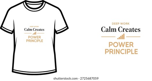 Diseño de camiseta de tipografía de alta calidad con la cita "DEEP WORK Calm Creates POWER principle" en un estilo minimalista, Arte vectorial profesional aislado sobre un fondo transparente.