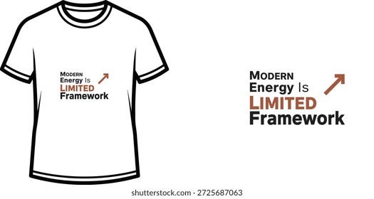High-quality typography t-shirt design featuring the quote 'MODERN Energy Is LIMITED' in a minimalist style, professional vector art isolated on a transparent background.