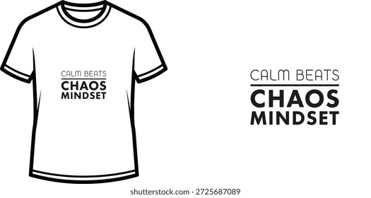 Um design de camiseta de tipografia de alta qualidade com a citação "CALM BEATS CHAOS MINDSET" em um estilo minimalista, arte vetorial profissional isolada em um fundo transparente.