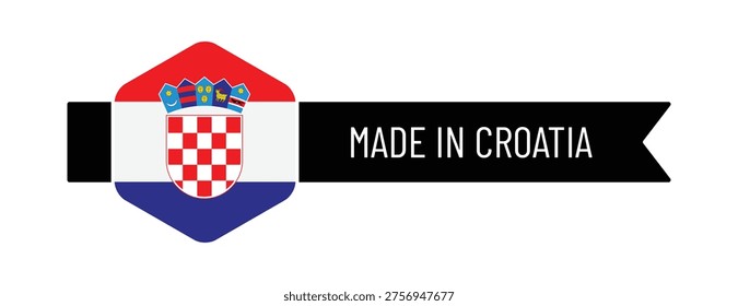 High-quality vector illustration of a “Made in Croatia” label featuring the national flag with coat of arms in a modern badge and ribbon banner. Ideal for packaging, branding, export products, and country of origin labeling design.
