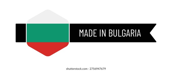 High-quality vector illustration of a “Made in Bulgaria” label featuring the national flag in a modern badge with ribbon banner. Ideal for packaging, branding, export products, and country of origin labeling design.