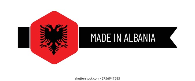 High-quality vector illustration of a “Made in Albania” label featuring the national flag with double headed eagle and ribbon banner. Ideal for packaging, branding, export products, and country of origin labeling design.