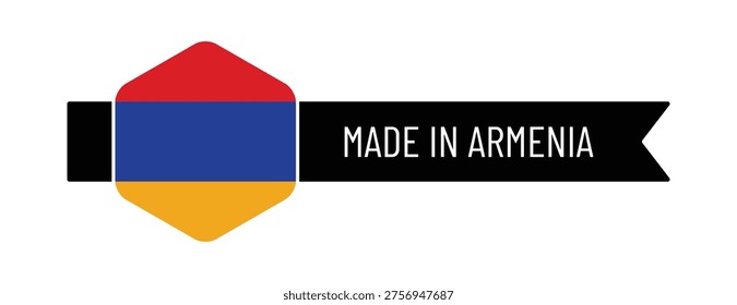 High-quality vector illustration of a “Made in Armenia” label featuring the national flag in a modern badge with ribbon banner. Ideal for packaging, branding, export products, and country of origin labeling design.