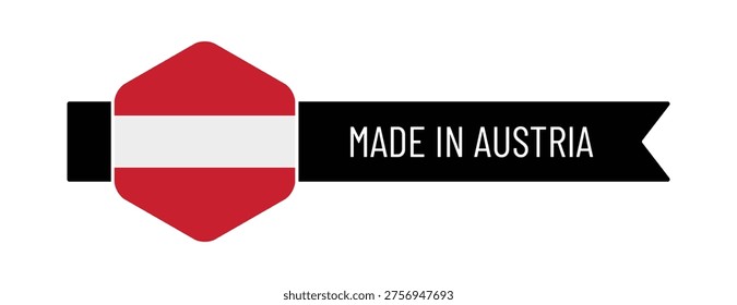 High-quality vector illustration of a “Made in Austria” label featuring the national flag in a clean badge with ribbon banner. Ideal for packaging, branding, export products, and country of origin labeling design.