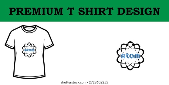 Hochwertige Vektorgrafik eines hochwertigen Typografie-T-Shirt-Designs mit einem Atom-Logo, ideal für Print-on-Demand-, Merchandise- und Branding-Projekte mit einer sauberen, modernen Ästhetik.