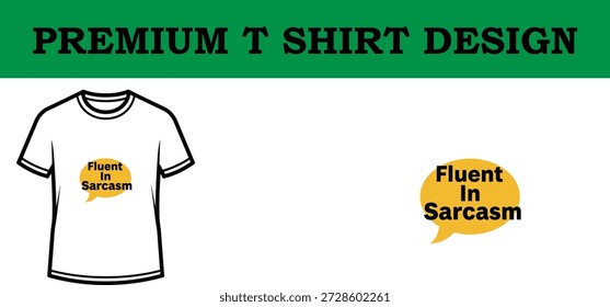 Ilustración vectorial de alta calidad de un diseño de camiseta de tipografía premium con la frase 'Fluido en sarcasmo' con una estética juguetona y moderna, ideal para la Impresión a la carta, la marca y la Mercancía.