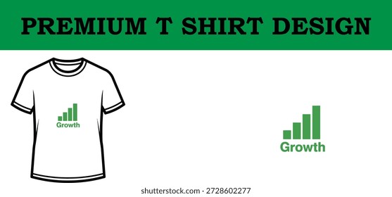 Hochwertige Vektorgrafik eines hochwertigen Typografie-T-Shirt-Designs mit einer Wachstumskartengrafik, ideal für Geschäfts-, Marketing- und Motivationsmarkenprojekte mit einer sauberen, skalierbaren Ästhetik.