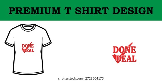 High-quality vector illustration of a premium typography t shirt design featuring bold 'Done Deal' text with a striking red heart, perfect for print-on-demand, branding, and apparel projects with a clean, scalable look.