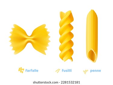 Hight realistic farfalle, penne and fussili pasta. Vector illustration isolated on white background. Can be use for template your design, promo, adv. EPS10.