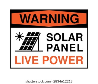 High-visibility warning sign indicating that solar panels remain live and can present an electrical hazard. Industrial safety signage for photovoltaic installations, solar power facilities, renewable energy sites, and maintenance areas.
