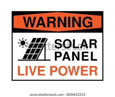 High-visibility warning sign indicating that solar panels remain live and can present an electrical hazard. Industrial safety signage for photovoltaic installations, solar power facilities, renewable energy sites, and maintenance areas.