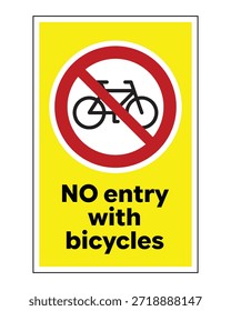 Amarillo de alta visibilidad Sin entrada con la señal de seguridad de las bicicletas con el símbolo de prohibición rojo y el icono de la bicicleta para las zonas de Industrial y las áreas peatonales restringidas - Vector de Profesional Imagen de stock