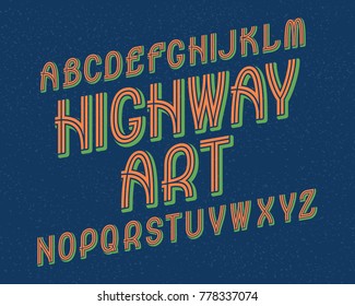 Highway Art typeface. Retro font. Isolated english alphabet.