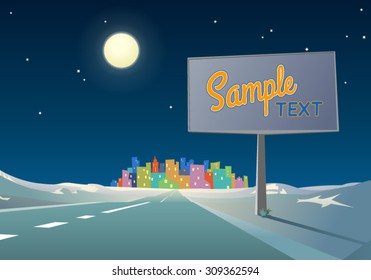 Highway into city at night. Illustration of a road, aiming to a city in the winter landscape and a big advertising billboard, with a full moon and stars. Empty space leaves room for signs or text.