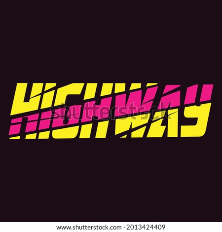  Highway lettering typography  t shirt design 
