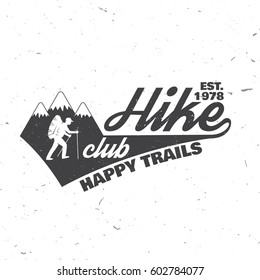 Hike club Happy trails. Vector illustration. Concept for shirt or logo, print, stamp. Design with hiker on the mountains.