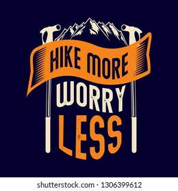 Hike more worry less. Camping Sayings & Quotes. Vector best for t shirt design and print design
